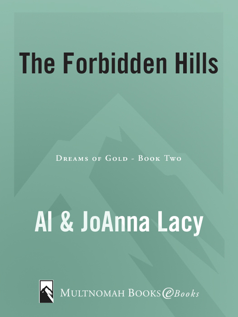 Book The Forbidden Hills (Dreams of Gold Series Book 1) free