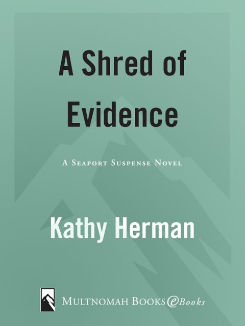 Book A Shred of Evidence (A Seaport Suspense Novel Book 1) free