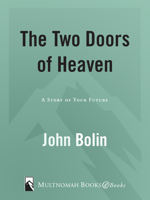 Book The Two Doors of Heaven: A Story of Your Future free