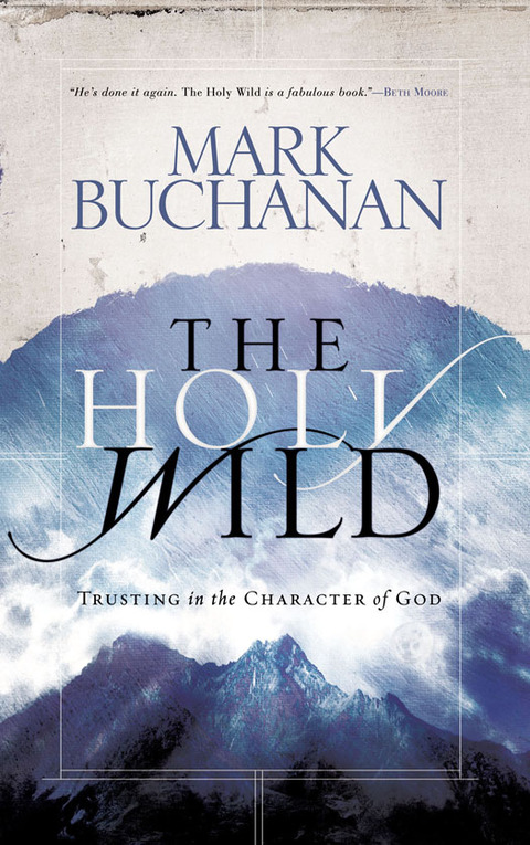 Book The Holy Wild: Trusting in the Character of God free