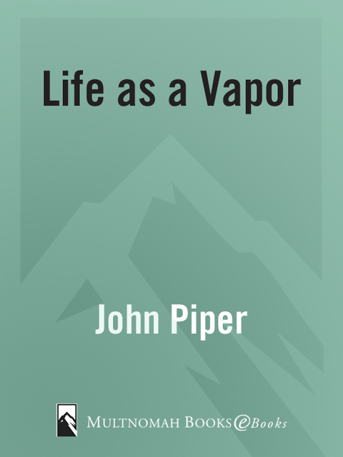 Book Life as a Vapor: Thirty-One Meditations for Your Faith free