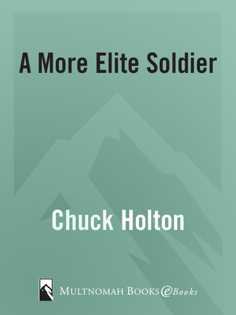 Book A More Elite Soldier: Pursuing a Life of Purpose free
