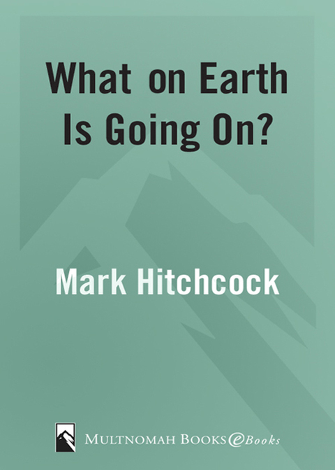 Book What On Earth Is Going On? (End Times Answers Book 2) free