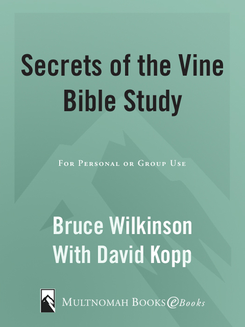 Book Secrets of the Vine Bible Study: Breaking Through to Abundance free