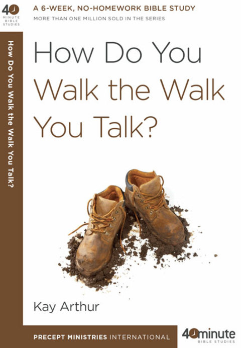 Book How Do You Walk the Walk You Talk? (40-Minute Bible Studies) free