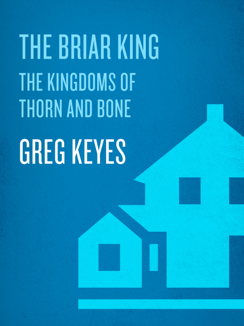 Book The Briar King (The Kingdoms of Thorn and Bone Book 1) free