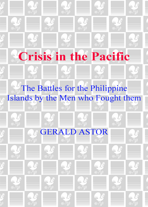Book Crisis in the Pacific: The Battles for the Philippine Islands by the Men Who Fought Them free