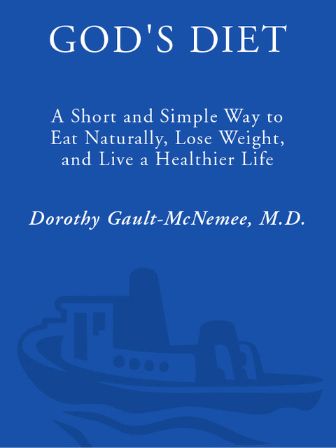 Book God's Diet: A Short & Simple Way to Eat Naturally, Lose Weight, and Live a Healthier Life free