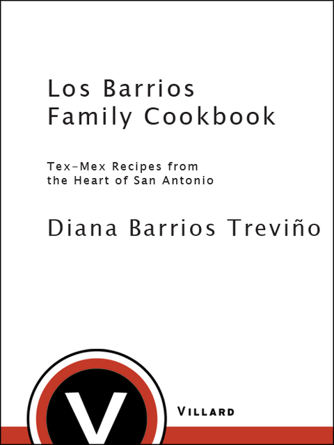 Book Los Barrios Family Cookbook: Tex-Mex Recipes from the Heart of San Antonio free