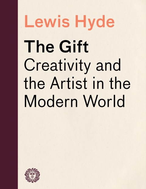 Book The Gift: Creativity and the Artist in the Modern World free
