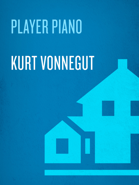Book Player Piano: A Novel free