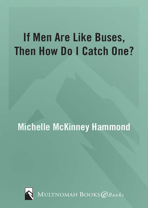 Book If Men Are Like Buses, Then How Do I Catch One?: When You're Standing Between Hope and Happily Ever After free