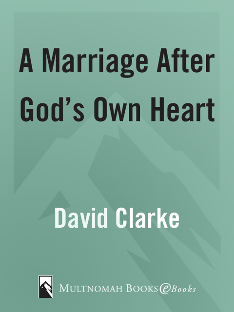 Book A Marriage After God's Own Heart free