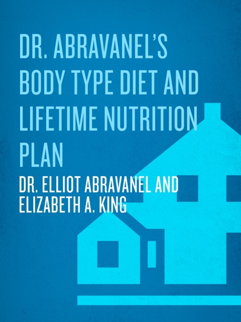 Book Dr. Abravanel's Body Type Diet and Lifetime Nutrition Plan free