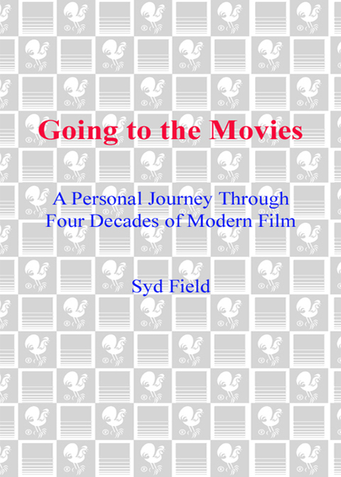 Book Going to the Movies: A Personal Journey Through Four Decades of Modern Film free