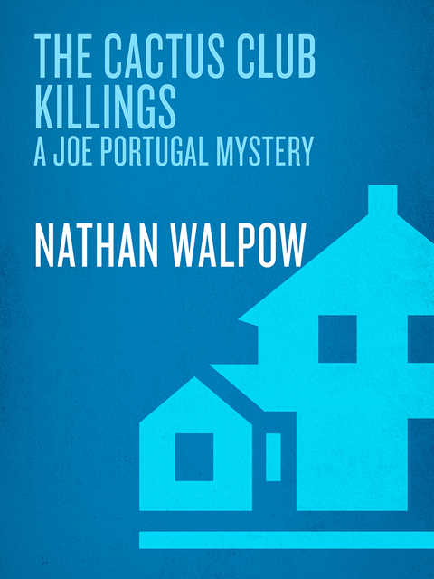 Book The Cactus Club Killings (The Joe Portugal Mysteries Book 1) free