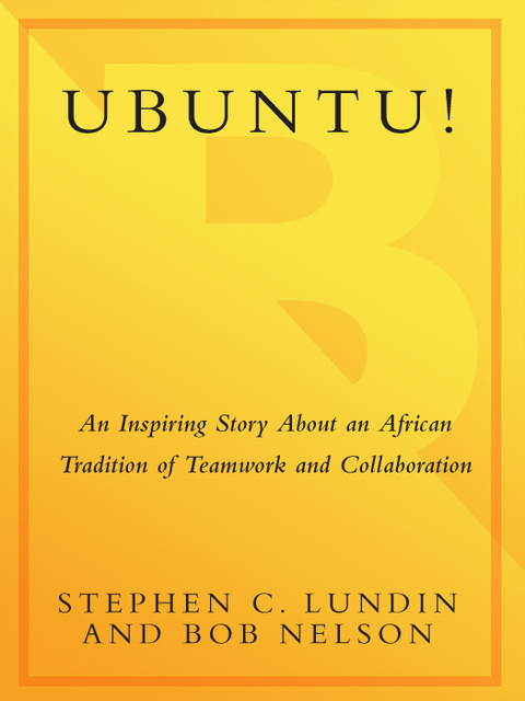 Book Ubuntu!: An Inspiring Story About an African Tradition of Teamwork and Collaboration free