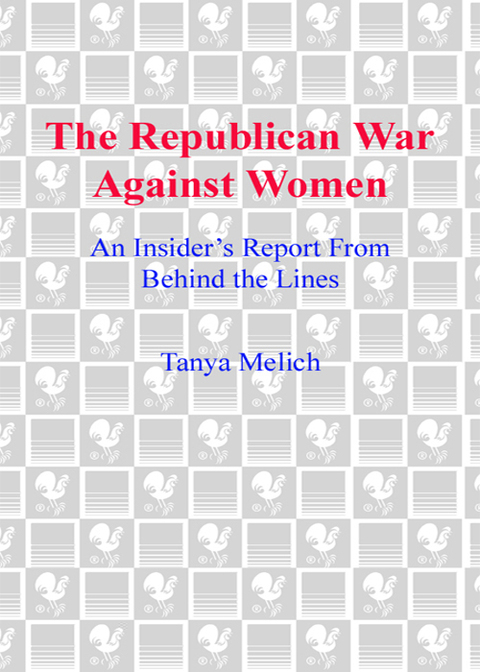 Book The Republican War Against Women: An Insider's Report from Behind the Lines free
