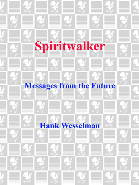 Book Spiritwalker: Messages from the Future free