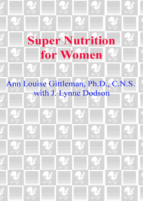 Book Super Nutrition for Women: The Award-Winning Guide No Woman Should Be Without, Revised and Updated free
