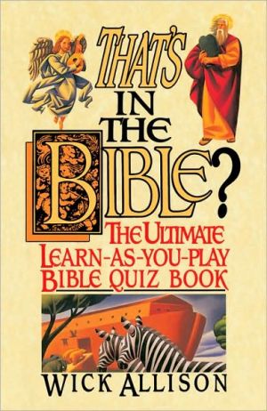 Book That's in the Bible?: The Ultimate Learn-As-You-Play Bible Quiz Book free