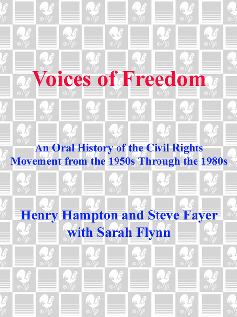 Book Voices of Freedom: An Oral History of the Civil Rights Movement from the 1950s Through the 1980s free