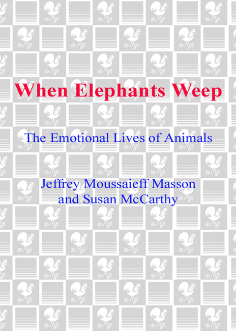 Book When Elephants Weep: The Emotional Lives of Animals free