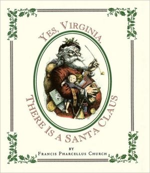Book Yes Virginia, There Is a Santa free