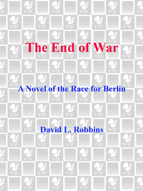 Book The End of War: A Novel of the Race for Berlin free