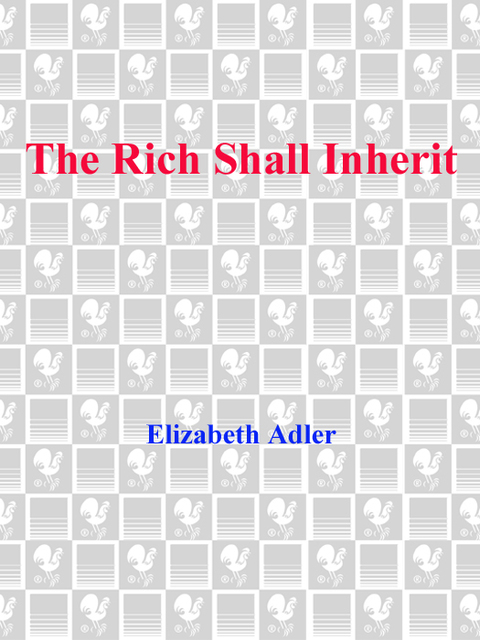 Book The Rich Shall Inherit: A Novel free