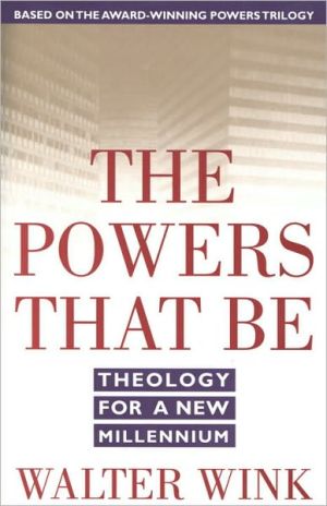 Book The Powers That Be: Theology for a New Millennium free