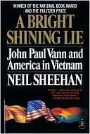 Book A Bright Shining Lie: John Paul Vann And America In Vietnam free