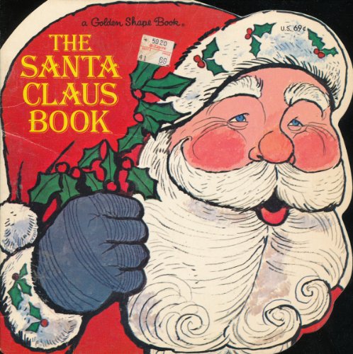 Book The Santa Claus Book (A Golden Shape Book) [Formerly Titled, "The Reindeer Book"] free