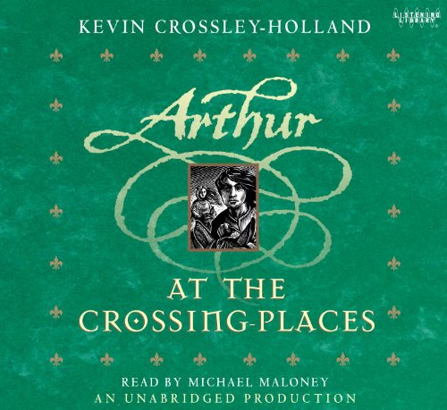 Book At the Crossing-Places (Arthur Trilogy) (Arthur Trilogy, Book Two) free