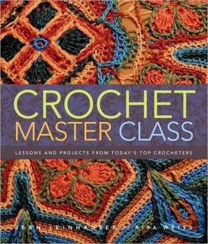 Book Crochet Master Class: Lessons and Projects from Today's Top Crocheters free