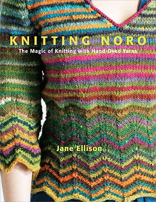 Book Knitting Noro: The Magic of Knitting with Hand-Dyed Yarns free
