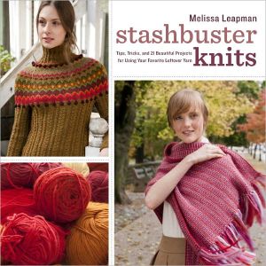 Book Stashbuster Knits: Tips, Tricks, and 21 Beautiful Projects for Using Your Favorite Leftover Yarn free