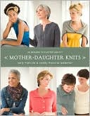 Book Mother-Daughter Knits: 30 Designs to Flatter and Fit free