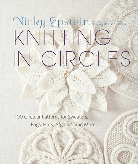 Book Knitting in Circles: 100 Circular Patterns for Sweaters, Bags, Hats, Afghans, and More free