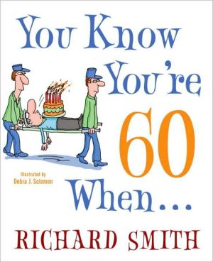 Book You Know You're 60 When . . . free