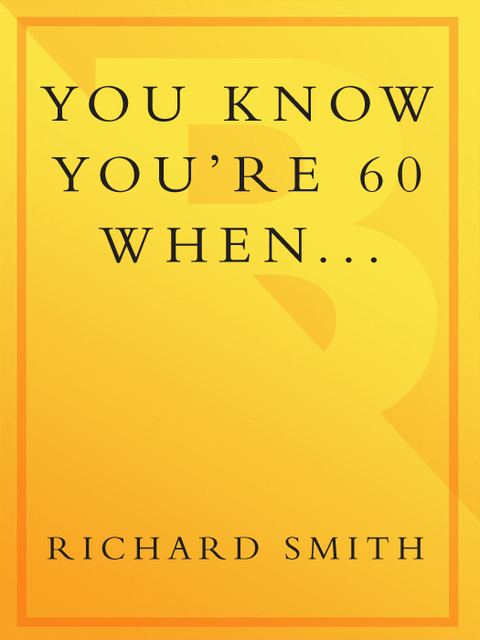 Book You Know You're 60 When . . . free