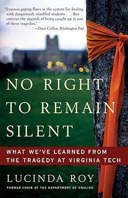 Book No Right to Remain Silent: What We've Learned from the Tragedy at Virginia Tech free