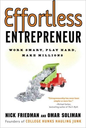 Book Effortless Entrepreneur: Work Smart, Play Hard, Make Millions free