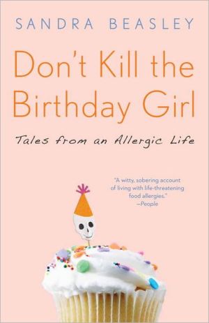 Book Don't Kill the Birthday Girl: Tales from an Allergic Life free