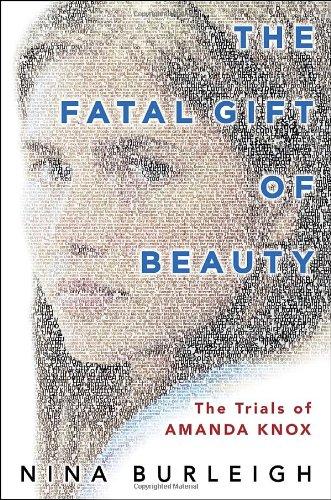 Book The Fatal Gift of Beauty: The Trials of Amanda Knox free