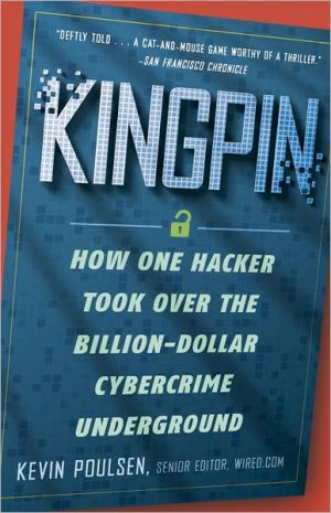 Book Kingpin: How One Hacker Took Over the Billion-Dollar Cybercrime Underground free