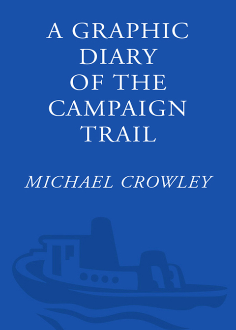 Book 08: A Graphic Diary of the Campaign Trail free