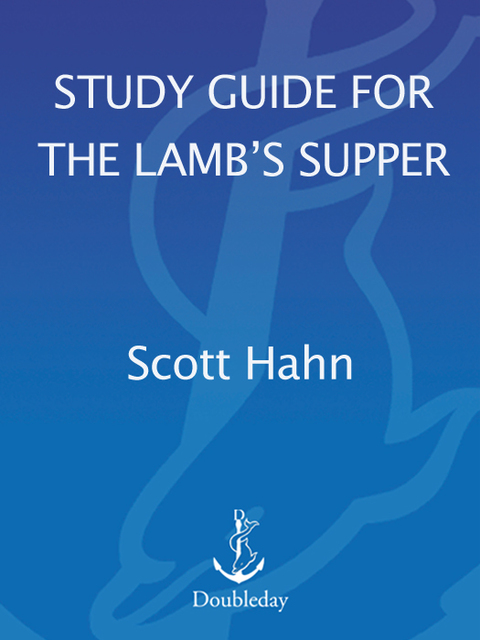Book Scott Hahn's Study Guide for The Lamb' s Supper free