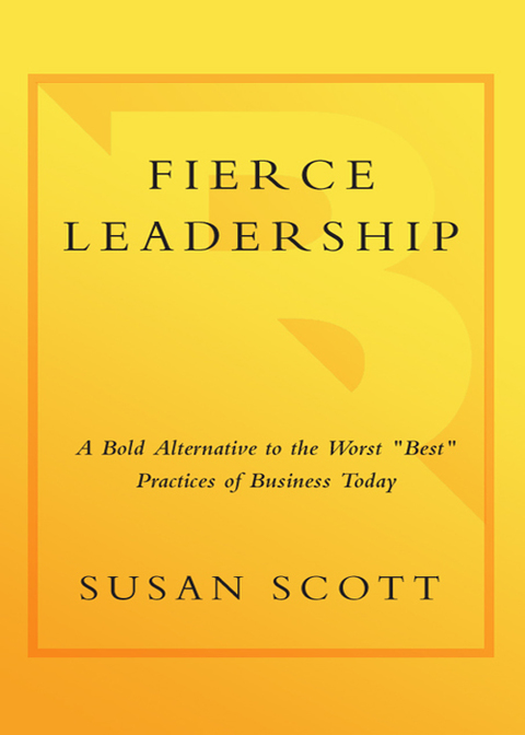 Book Fierce Leadership: A Bold Alternative to the Worst "Best" Practices of Business Today free