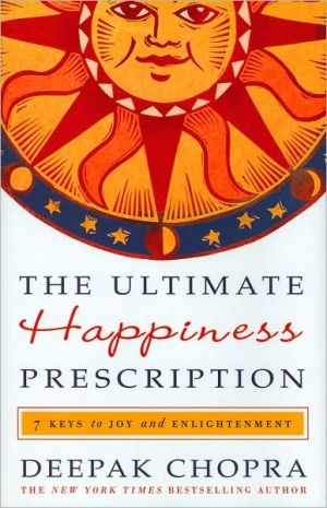 Book The Ultimate Happiness Prescription: 7 Keys to Joy and Enlightenment free